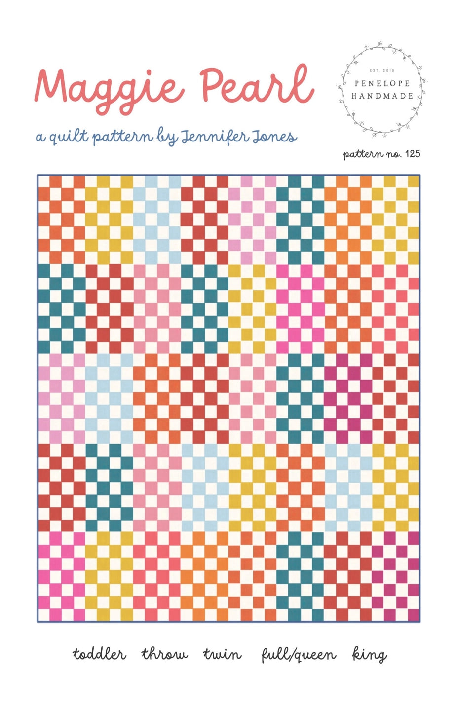 Quilt pattern cover with colorful geometric design and text about Maggie Pearl quilt by Jennifer Jones.